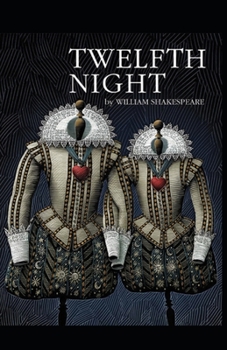 Paperback Twelfth Night: A shakespeare's classic illustrated edition Book