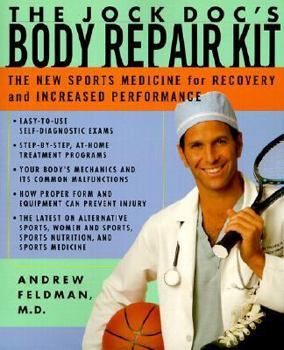 Library Binding The Jock Doc's Body Repair Kit: The New Sports Medicine for Recovery and Increased Performance Book