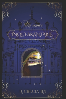 Un Amor Inquebrantable (Spanish Edition)
