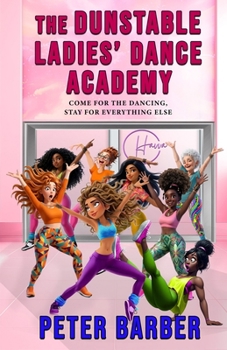 Paperback The Dunstable Ladies' Dance Academy Book
