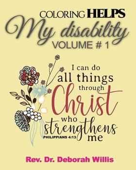 Paperback Coloring Helps My Disability Volume # 1: I Can Do All Things Through Christ Book