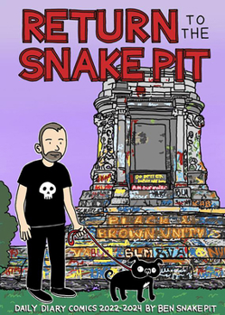 Paperback Return to the Snake Pit: Daily Diary Comics 2022-2024, San Francisco-Richmond Book
