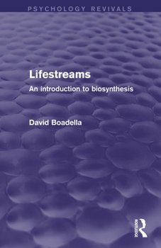 Paperback Lifestreams: An Introduction to Biosynthesis Book