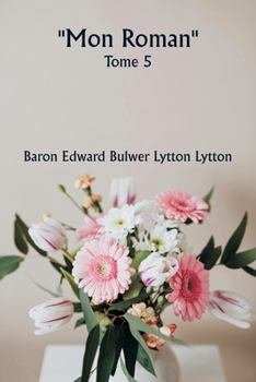 Paperback ""Mon roman"" Tome 5 [French] Book