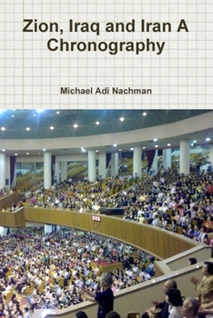 Paperback Zion, Iraq and Iran A Chronography Book