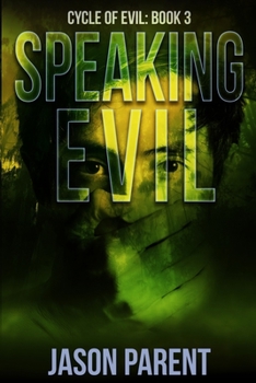 Speaking Evil - Book #3 of the Cycle of Evil