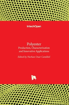 Hardcover Polyester: Production, Characterization and Innovative Applications Book