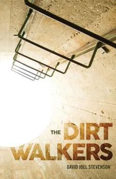 The Dirt Walkers - Book #2 of the Surface's End