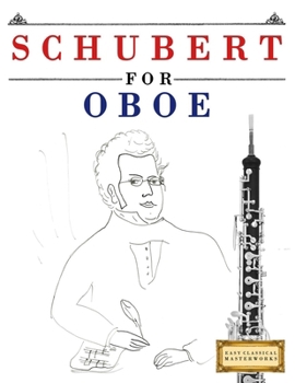 Paperback Schubert for Oboe: 10 Easy Themes for Oboe Beginner Book