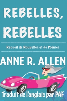 Paperback Rebelles, Rebelles [French] Book