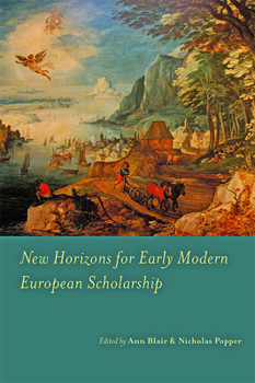 Hardcover New Horizons for Early Modern European Scholarship Book