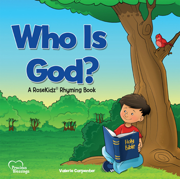 Hardcover Who Is God?: A Rosekidz Rhyming Book