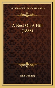 Hardcover A Nest On A Hill (1888) Book