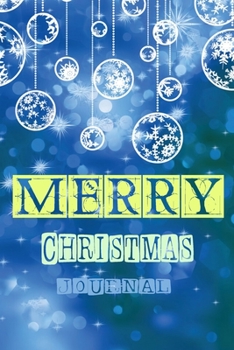 Paperback Merry Christmas Journal: A Modern Christmas book for everyone - Used for writing notes and journaling (Christmas activity tracker) Book