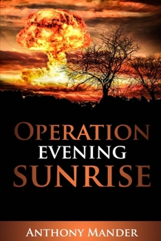 Paperback Operation Evening Sunrise Book