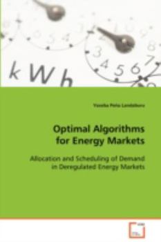 Optimal Algorithms for Energy Markets