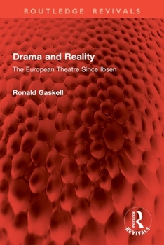 Paperback Drama and Reality: The European Theatre Since Ibsen Book
