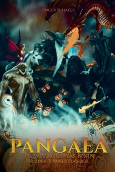 Paperback Pangaea: Where Magic Was Born Volume 2 Pandoras Box Book