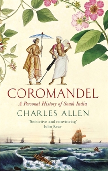 Paperback Coromandel: A Personal History of South India Book