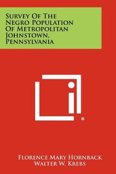 Paperback Survey of the Negro Population of Metropolitan Johnstown, Pennsylvania Book