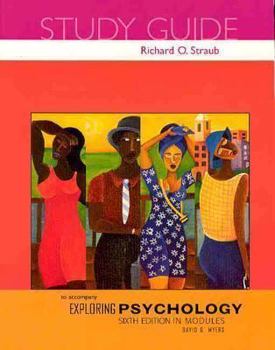 Study Guide to Accompany David G. Meyers Exploring Psychology