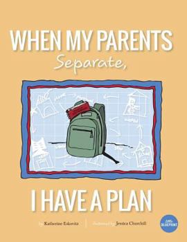Paperback When My Parents Separate, I Have A Plan Book