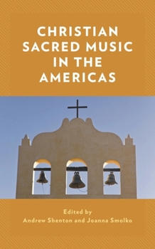 Paperback Christian Sacred Music in the Americas Book