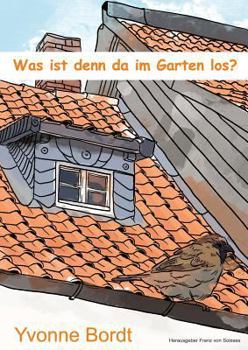 Paperback Was ist denn da im Garten los? [German] Book
