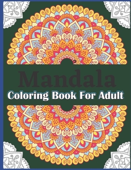Paperback Mandala Coloring Book for Adult: Coloring Pages For Meditation And Happiness Book