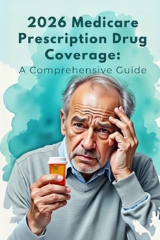 Paperback 2026 Medicare Prescription Drug Coverage: A Comprehensive Guide Book