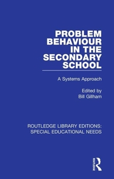 Paperback Problem Behaviour in the Secondary School: A Systems Approach Book