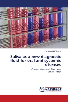 Paperback Saliva as a new diagnostic fluid for oral and systemic diseases Book