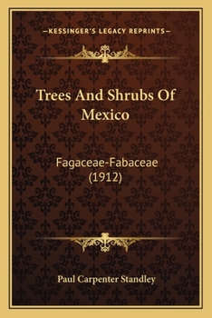 Paperback Trees And Shrubs Of Mexico: Fagaceae-Fabaceae (1912) Book