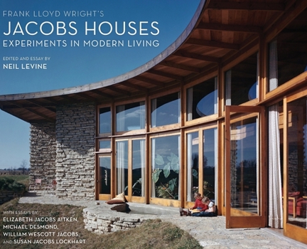 Hardcover Frank Lloyd Wright's Jacobs Houses: Experiments in Modern Living Book