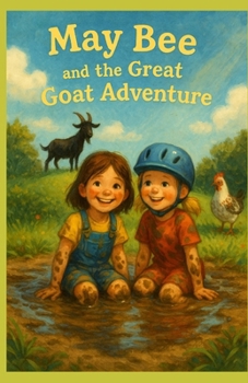 Paperback May Bee and the Great Goat Adventure Book