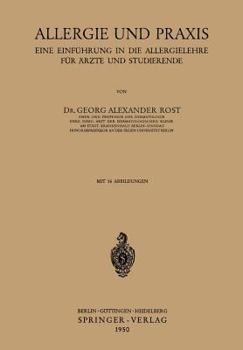 Allergie Und Praxis: Eine Einfuhrung in Die Allergielehre Fur Arzte Und Studierende