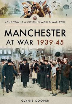 Paperback Manchester at War 1939-45 Book