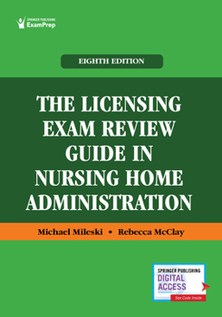 Paperback The Licensing Exam Review Guide in Nursing Home Administration Book