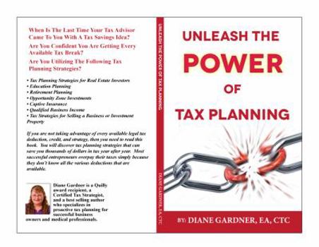 Unleash the Power of Tax Planning!: 12 Powerful Tax Strategies That Will Legally Reduce Your Tax Liability