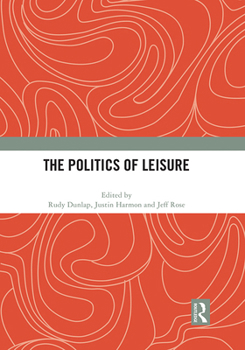 Paperback The Politics of Leisure Book