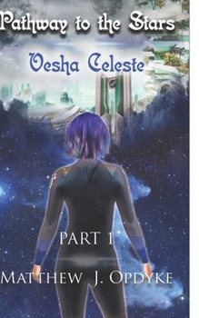 Paperback Pathway to the Stars: Vesha Celeste Book