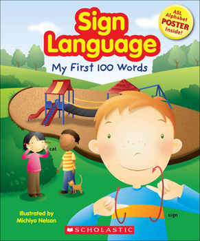 Library Binding Sign Language: My First 100 Words [With ASL Alphabet] Book