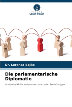 Paperback Die parlamentarische Diplomatie [German] Book