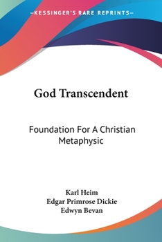 Paperback God Transcendent: Foundation For A Christian Metaphysic Book