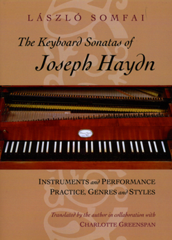 Paperback The Keyboard Sonatas of Joseph Haydn: Instruments and Performance Practice, Genres and Styles Book