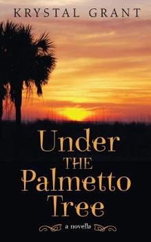 Paperback Under the Palmetto Tree: A Novella Book
