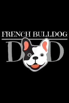 French Bulldog Dd: Mens French Bulldog Dad Clothes Boys Gift Dog Frenchie Journal/Notebook Blank Lined Ruled 6x9 100 Pages