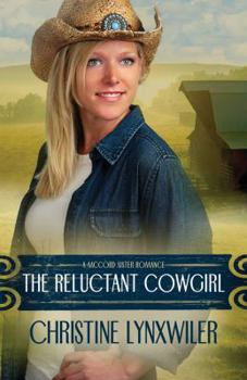 The Reluctant Cowgirl (The McCord Sisters, Book 1) - Book #1 of the McCord Sisters