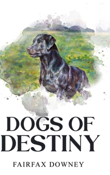 Hardcover Dogs of Destiny Book