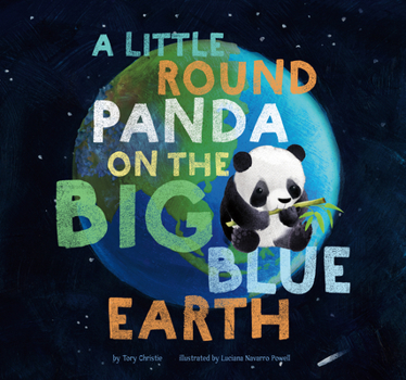 Hardcover A Little Round Panda on the Big Blue Earth Book